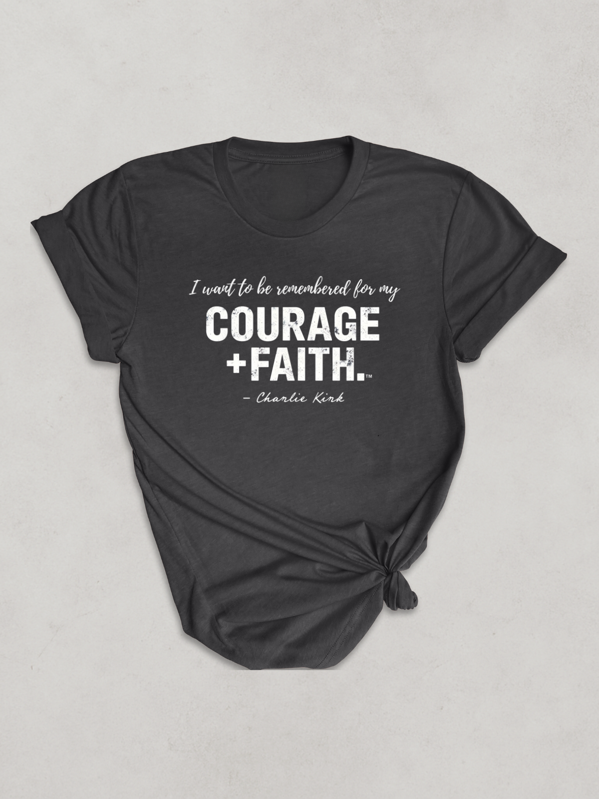 COURAGE + FAITH™ — Charlie Kirk Legacy Tee