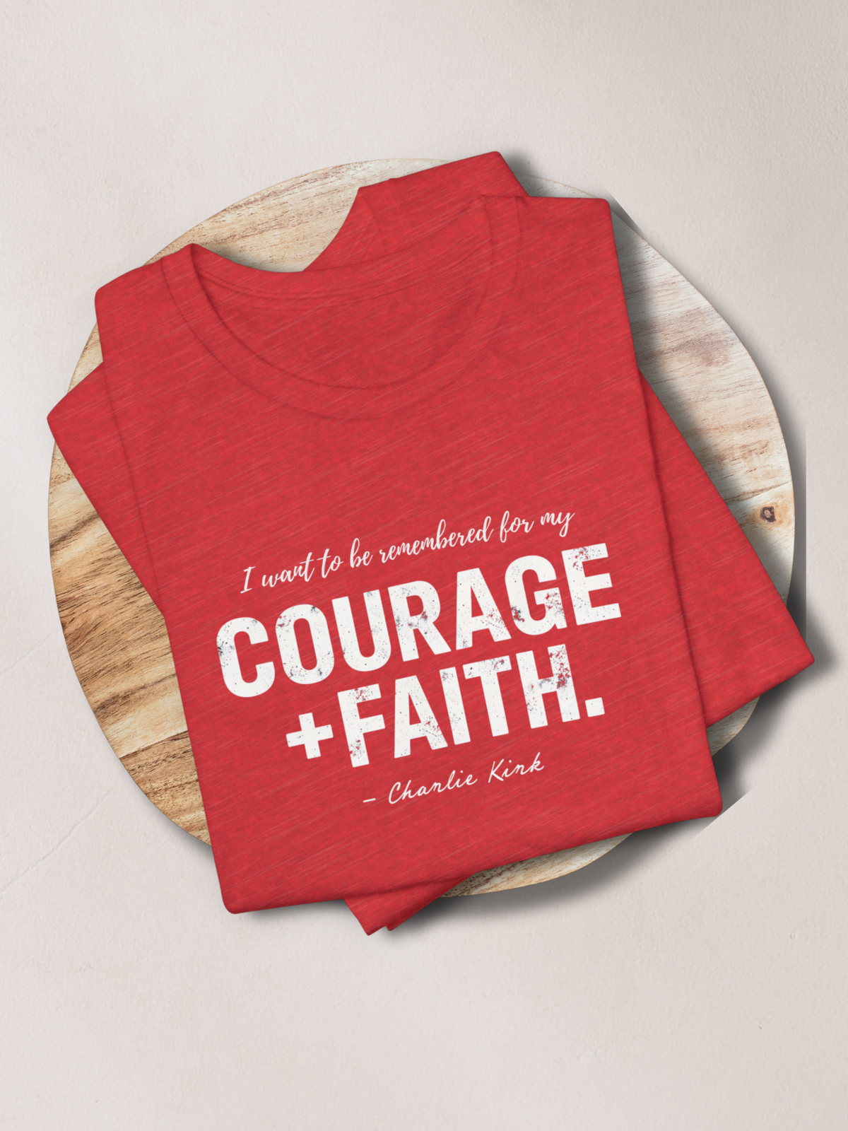 COURAGE + FAITH™ — Charlie Kirk Legacy Tee