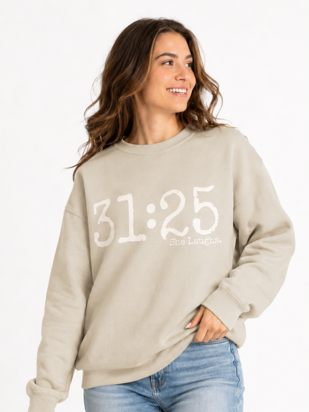31:25 She Laughs Sweatshirt