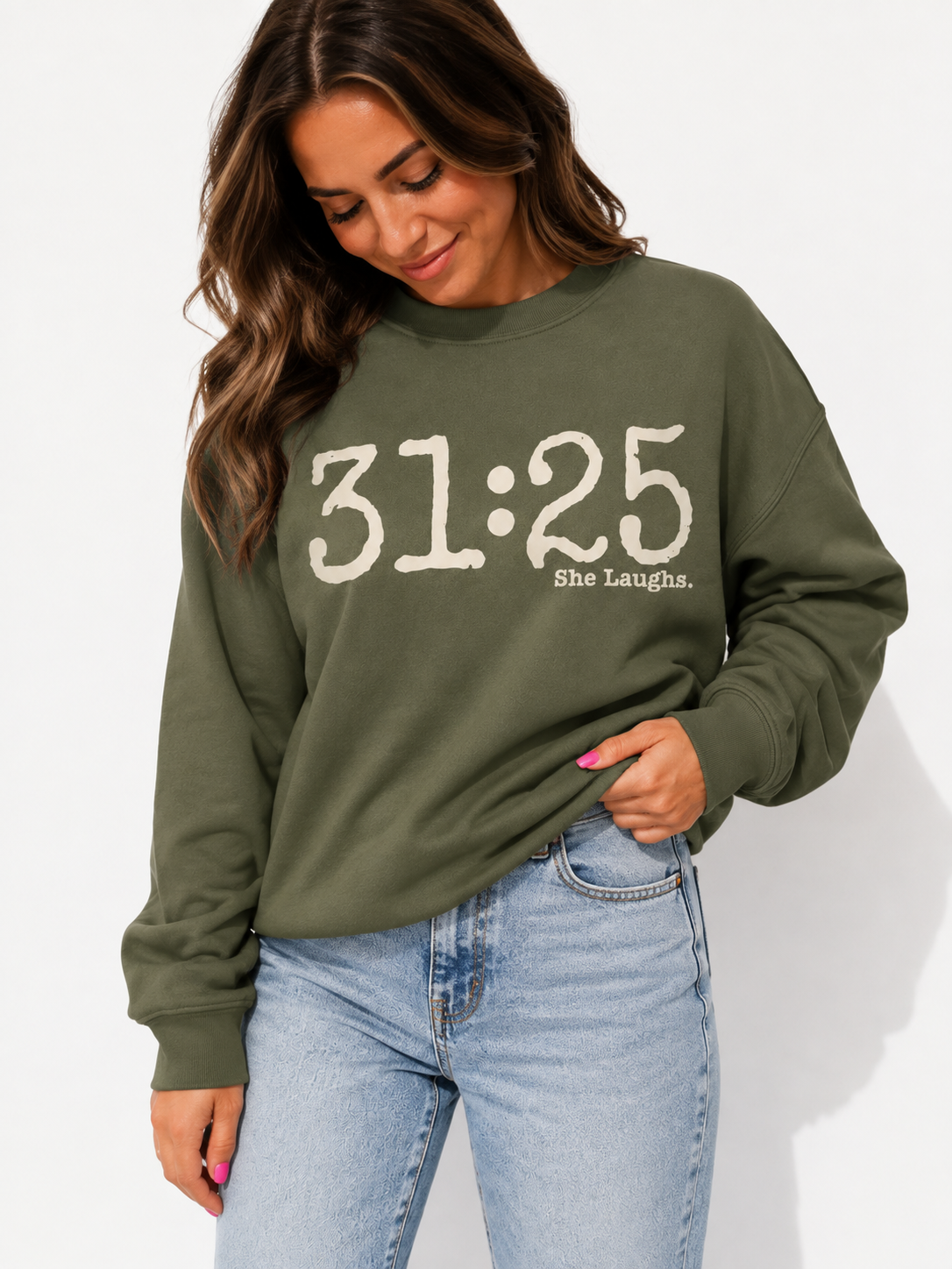 31:25 She Laughs Sweatshirt