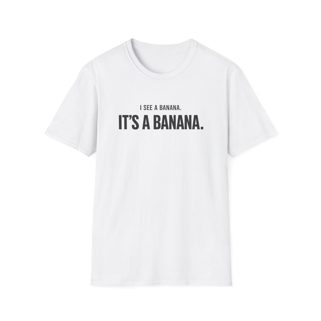 It's a Banana T-Shirt — Funny Minimalist Graphic Tee