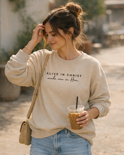 Alive in Christ. - sweatshirt
